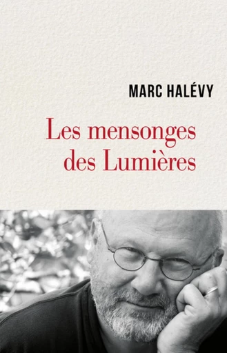 LES MENSONGES DES LUMIÈRES -  HALEVY MARC - Editions du Cerf