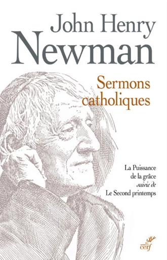 SERMONS CATHOLIQUES -  NEWMAN JOHN HENRY,  CANEVET MARIETTE - Editions du Cerf