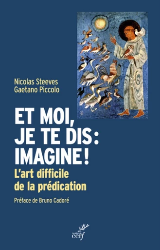 ET MOI, JE TE DIS : IMAGINE ! -  STEEVES NICOLAS - Editions du Cerf