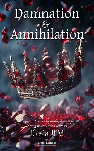 Damnation et Annihilation - Elesia Jlm - Erato Editions