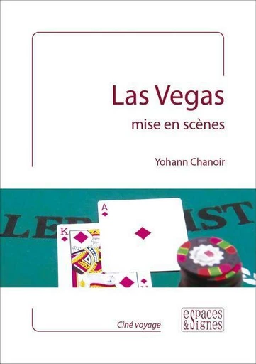 Las Vegas mise en scènes - Yohann Chanoir - Espaces et signes