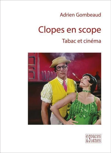 Clopes en scope - Adrien Gombeaud - Espaces et signes