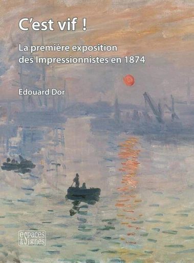 C'est vif ! - Edouard Dor - Espaces et signes