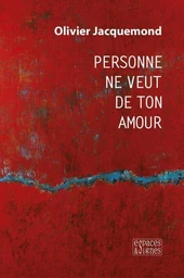 Personne ne veut de ton amour