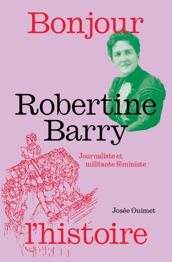 Robertine Barry - Josée Ouimet - Éditions de l'Isatis