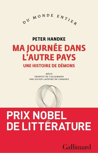 Ma journée dans l'autre pays - Peter Handke - Editions Gallimard