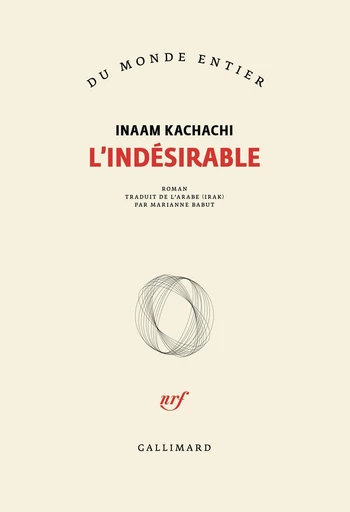 L'indésirable - Inaam Kachachi - Editions Gallimard