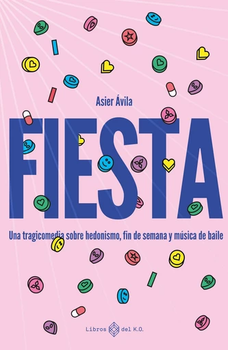 Fiesta - Asier Ávila - Libros del K.O.