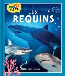 Pas si bête LES REQUINS