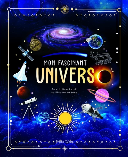 Mon fascinant Univers - David Marchand, Guillaume Prévôt - Shoebox MEDIA