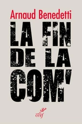 LA FIN DE LA COM