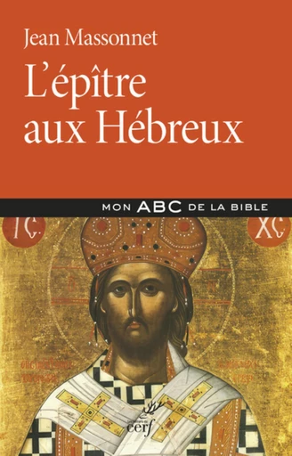 L'EPITRE AUX HEBREUX -  MASSONNET JEAN - Editions du Cerf