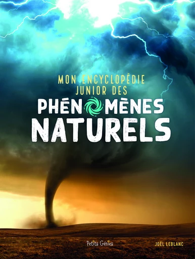 Encyclopédie junior des phénomènes naturelles - Joël Leblanc - Shoebox MEDIA