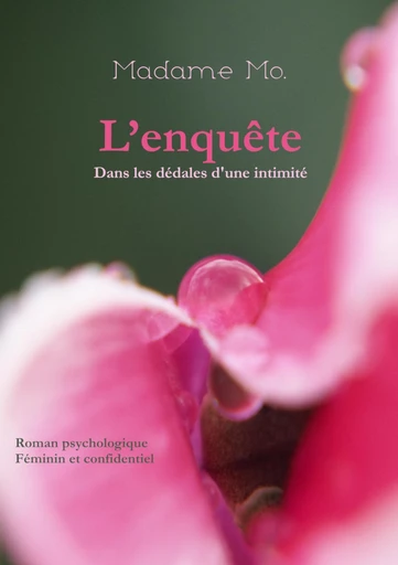 L'Enquête -  Madame Mo. - Librinova