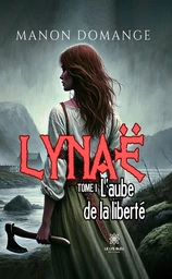 Lynaë - Tome 1