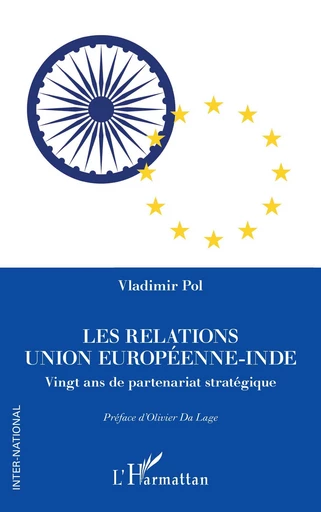 Les relations Union européenne-Inde - Vladimir Pol - Editions L'Harmattan