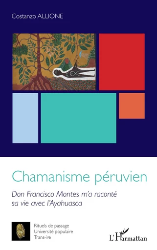 Chamanisme péruvien - Costanzo Allione - Editions L'Harmattan