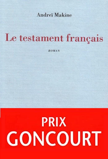 Le testament français - Andreï Makine - Le Mercure de France