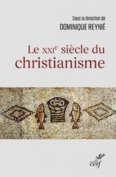 LE XXIE SIECLE DU CHRISTIANISME