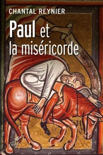 PAUL ET LA MISERICORDE -  REYNIER CHANTAL - Editions du Cerf