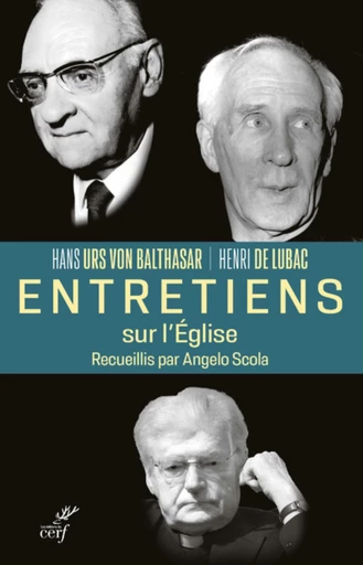 ENTRETIENS SUR L'EGLISE -  LUBAC HENRI,  BALTHASAR HANS URS VON,  SCOLA ANGELO - Editions du Cerf