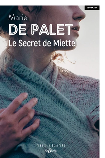 Le Secret de Miette - Marie de Palet - De Borée