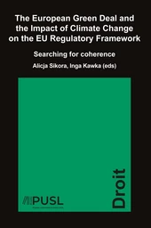 The European Green Deal and the Impact of Climate Change on the EU Regulatory Framework