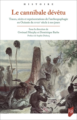 Le cannibale dévêtu -  - Presses universitaires de Rennes