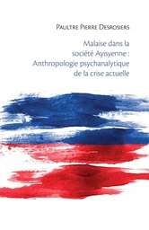 Malaise dans la société Ayisyenne :  Anthropologie psychanalytique de la crise actuelle