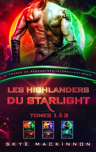 Les Highlanders du Starlight : tomes 1 à 3 - Skye MacKinnon - Bookelis