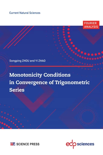 Monotonicity Conditions in Convergence of Trigonometric Series - Songping ZHOU, Yi ZHAO - EDP sciences