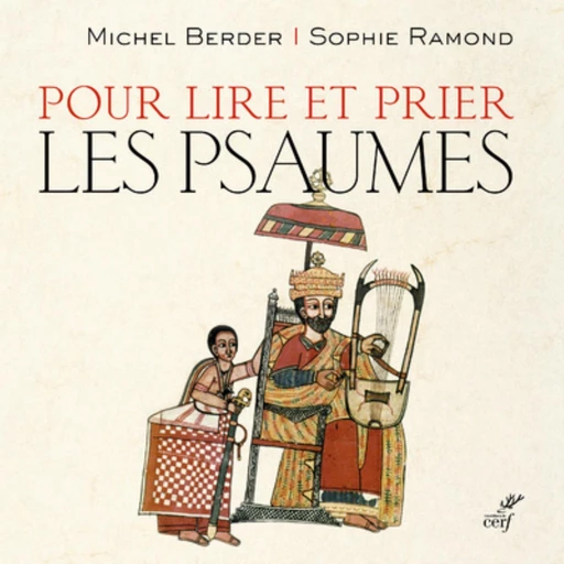 POUR LIRE ET PRIER LES PSAUMES -  RAMOND SOPHIE,  BERDER MICHEL - Editions du Cerf