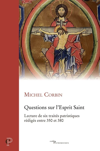 Questions sur l'Esprit Saint -  CORBIN MICHEL - Editions du Cerf