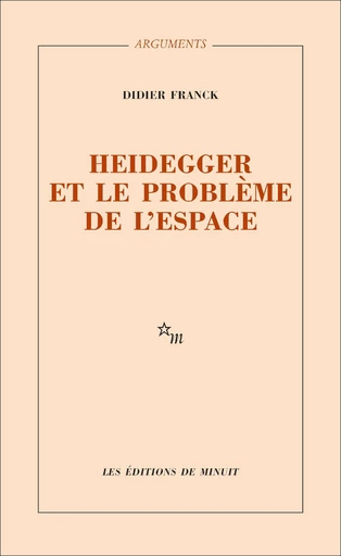 Heidegger et le problème de l'espace - Didier Franck - Minuit