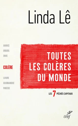 LES SEPT PECHES CAPITAUX : LA COLERE -  LE LINDA - Editions du Cerf