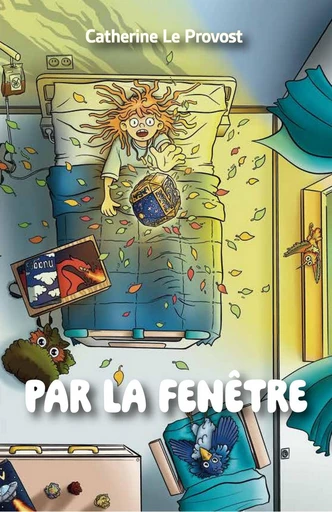 Par la fenêtre - Catherine Le Provost - Librinova