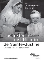 Une histoire de l'Histoire de Sainte-Justine