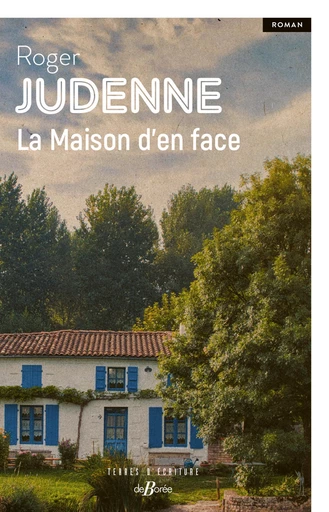 La Maison d'en face - Roger Judenne - De Borée