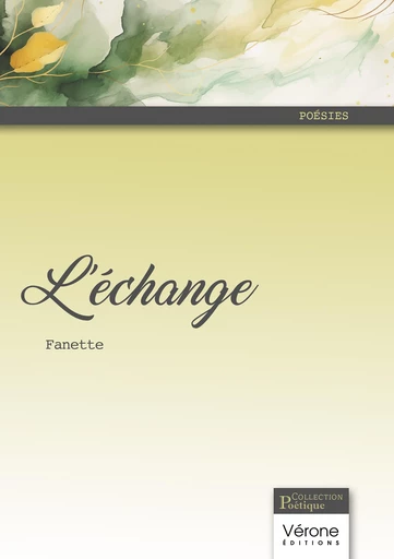 L'échange -  Fanette - Editions Vérone