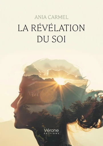 La révélation du Soi - Carmel Ania - Editions Vérone