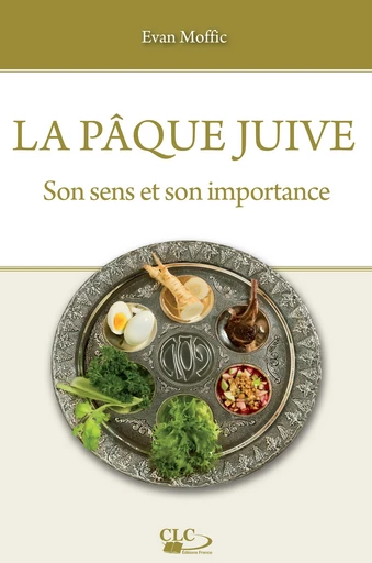 La Pâque juive - Evan Moffic - Editions CLC France