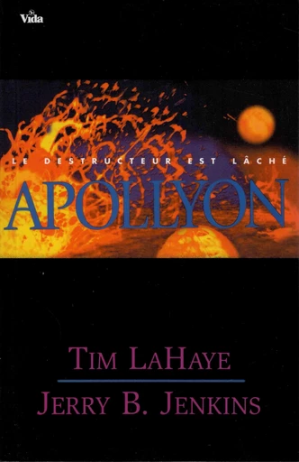 Apollyon - Tim Lahaye, Jerry Jenkins - Editions Vida