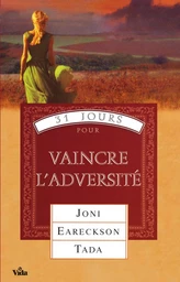 31 jours pour vaincre l’adversité