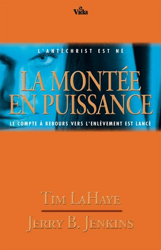 La montée en puissance - Tim Lahaye, Jerry Jenkins - Editions Vida