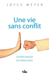 Une vie sans conflit