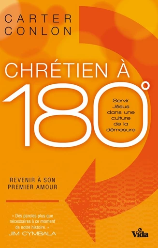 Chrétien à 180° - Carter Conlon - Editions Vida