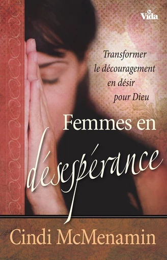 Femmes en désespérance - Cindi Mcmenamin - Editions Vida