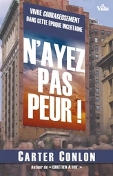 N’ayez pas peur !