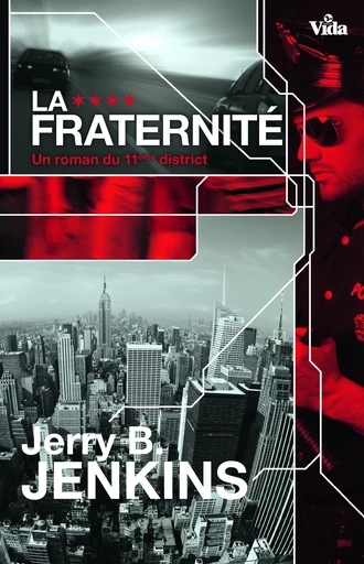 La fraternité - Jerry Bruce Jenkins - Editions Vida