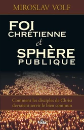 Foi chrétienne et sphère publique